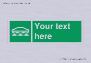 Custom sign safe condition Lifeboat